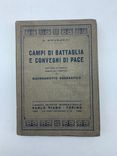 Campi di battaglia e convegni di pace. Battaglie - assedi - armistizi - trattati con dizionarietto geografico